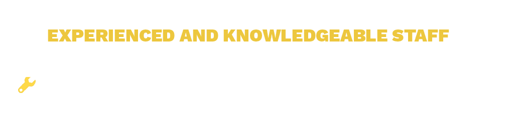 EXPERIENCED AND KNOWLEDGEABLE STAF
