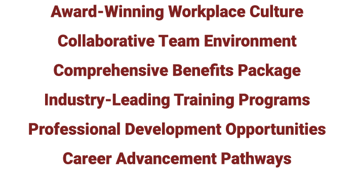 Award Winning Workplace Culture Collaborative Team Environment Comprehensive Benefits Package Industry Leading Traini...