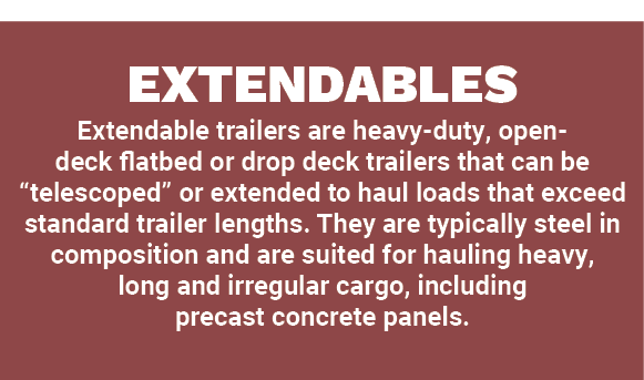 EXTENDABLES Extendable trailers are heavy duty, open deck flatbed or drop deck trailers that can be “telescoped” or e...