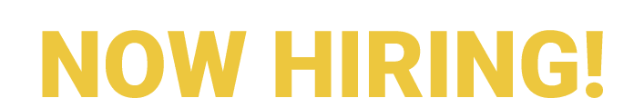 NOW HIRING!