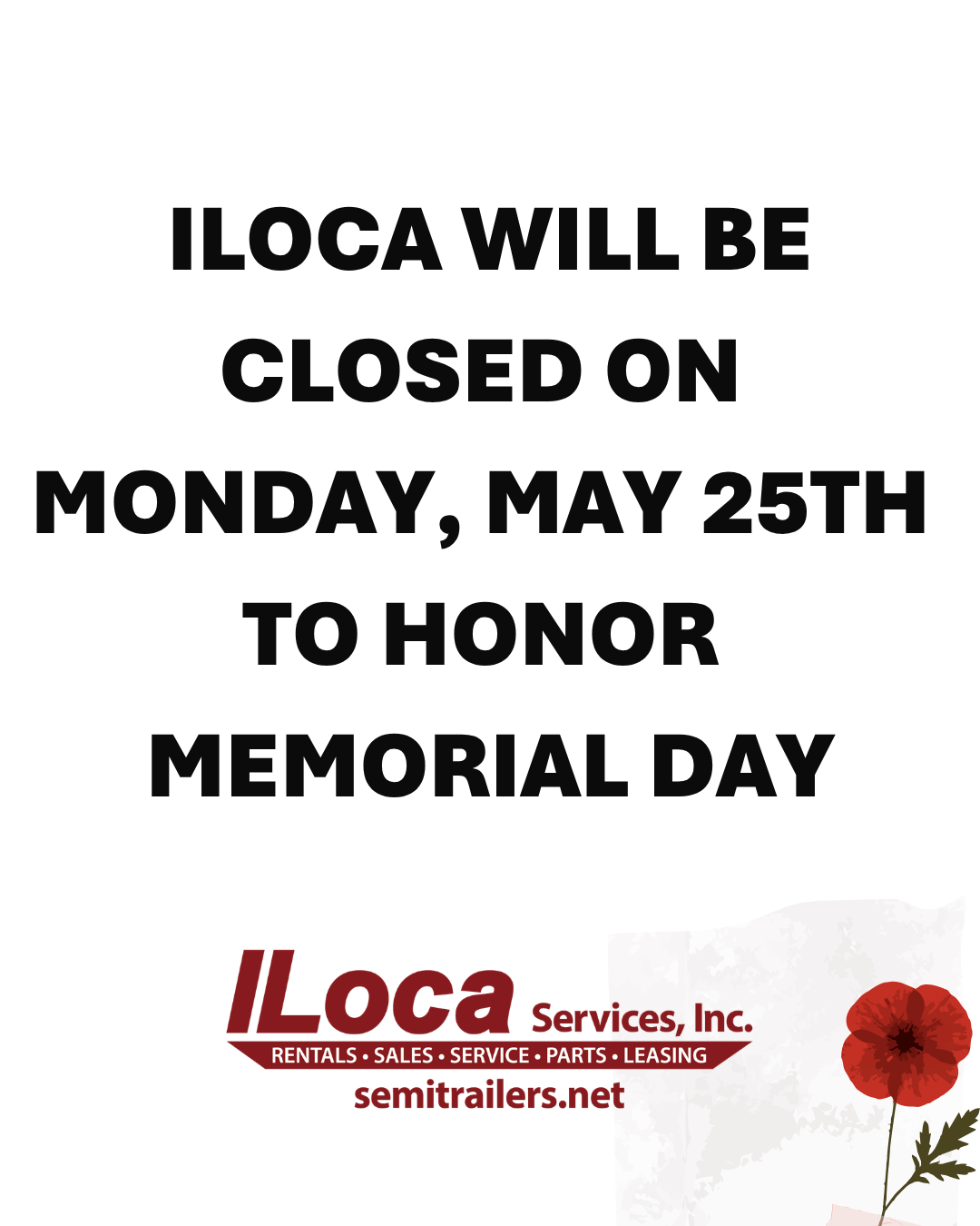 ILoca Services will be closed on Monday, May 25th in honor of Memorial Day